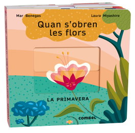COMBEL, Quan s'obren les flors. La primavera - Benegas Ortiz, María del Mar