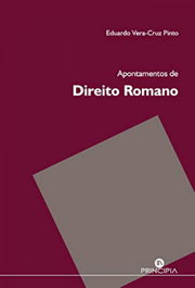 PRINCIPIA, Apontamentos de Direito Romano (753 a.c.)