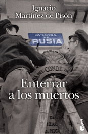 Enterrar a los muertos, Ignacio Martínez de Pisón - BOOKET