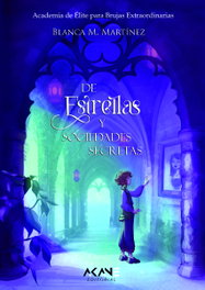De estrellas y sociedades secretas, Blanca M. Martínez - AKANE EDITORIAL