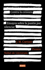 Contra la censura, J.M. Coetzee - DEBATE