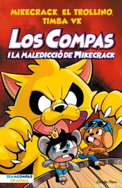 Los Compas 4. Los Compas i la maledicció del Mikecrack, Mikecrack, El Trollino y Timba Vk - ESTRELLA POLAR