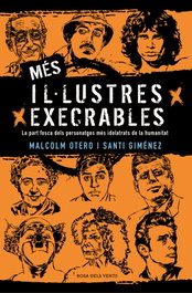 Més il·lustres execrables, Malcolm Otero, Santi Giménez - ROSA DELS VENTS