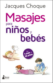KITSUNE BOOKS MASAJES PARA NIÑOS Y BEBÉS, Jacques Choques