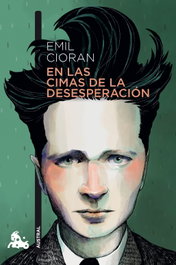 En las cimas de la desesperación, Emil Cioran - ESPASA CALPE