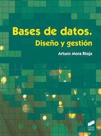BASES DE DATOS. DISEÑO Y GESTION, VV.AA. - SINTESIS EDITORIAL