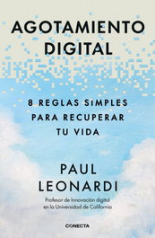 Agotamiento digital, Paul Leonardi - CONECTA