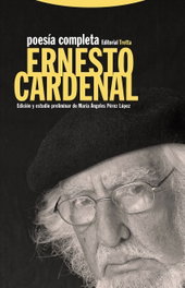 Poesía Completa, Ernesto Cardenal - TROTTA EDITORIAL