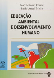 Educação Ambiental e Desenvolvimento Humano, António Carido, José - EDIÇOES PIAGET