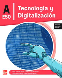 Tecnología y Digitalización A ESO, Elena Cedenilla Magán, Matilde Cedenilla Magán - MC GRAW HILL INTERAMERICANA