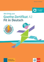 KLETT, Mit Erfolg zum Goethe-Zertifikat A2: Fit in Deutsch - AA.VV.
