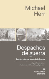 ANAGRAMA, Despachos de guerra, Michael Herr - ANAGRAMA