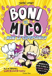 ESTRELLA POLAR Boni vs Mico 4. Boni vs. Mico i Mani la supersònica