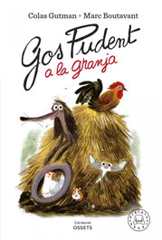 BLACKIE BOOKS GOS PUDENT A LA GRANJA, Colas Gurman; Marc Boutavant
