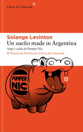 Un sueño made in Argentina, Solange Levinton - LIBROS DEL ASTEROIDE