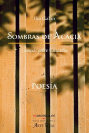 Sombras de Acacia. Compás sobre Escuadra, Ilia Galán - MASONICA