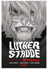 Moztros Producciones S.L. Luther Strode: Edición Integral