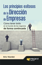 Principios Exitosos De La Direccion De E, Eric Viardot - PROFIT