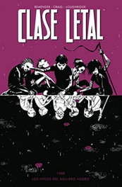 Clase Letal: Los niños del agujero negro, Remender - NORMA EDITORIAL