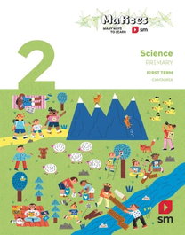 SM, Science 2º Primaria Trimestre (Matices) Cantabria - SM
