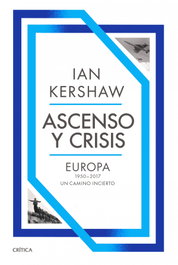 Ascenso y crisis, Ian Kershaw - CRITICA