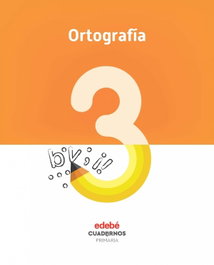 EDEBE, Cuaderno Ortografía 3 (1º Primaria)