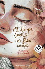 ROCABOLSILLO, El día que sueñes con flores salvajes, Paola Calasanz