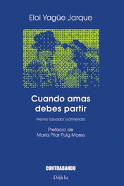 Contrabando, Cuando amas debes partir, Eloy Yague Jarque - Contrabando