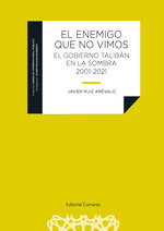 El enemigo que no vimos, Javier Ruiz Arévalo - Comares