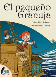 LA PETITE PLUME, El pequeño granuja, Daimy Diaz Laborda - LA PETITE PLUME