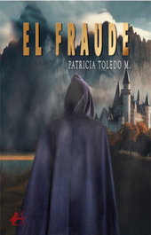 El fraude, Patricia Toledo M. - EDITORIAL ADARVE