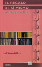 Regalo de sí mismo, José Ramón Urbieta - NARCEA