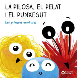 BARCANOVA, La Pilosa, el Pelat i el Punxegut. Les primeres aventures, Estel Baldó - BARCANOVA