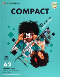 CAMBRIDGE, Compact Key for Schools Second edition. Workbook without answers with Audio Download - Frances Treloar