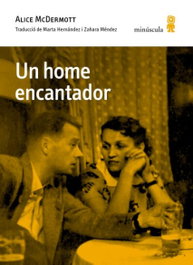 Un home encantador, MINUSCULA - Microclimes