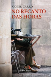 GALAXIA No recanto das horas, Xavier Carro - GALAXIA
