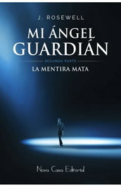 La mentira mata, J. Rosewell - NOVA CASA EDITORIAL