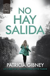 No hay salida, Patricia Gibney - PRINCIPAL DE LOS LIBROS