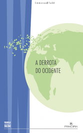 A Derrota do Ocidente, Emmanuel Todd; Baptiste Touverey