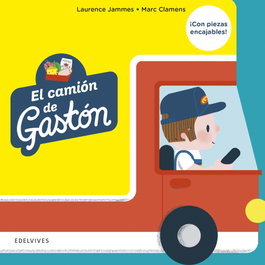 EDELVIVES, El camión de Gastón, Laurence Jammes - EDELVIVES