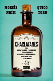 Charlatanes, Moisés Naím - DEBATE