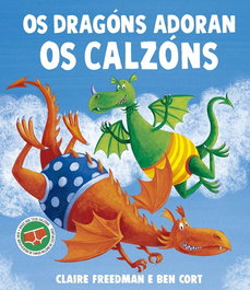 PICARONA, Os dragóns adoran os calzóns - Claire Freedman