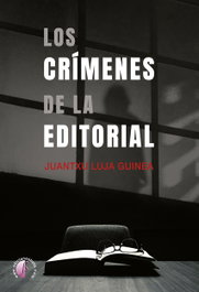 Los crímenes de la editorial, Juantxu Luja Guinea - BETA III MILENIO