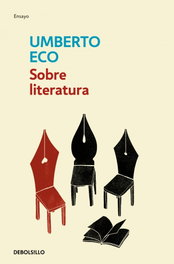 Sobre literatura, Umberto Eco - DEBOLSILLO