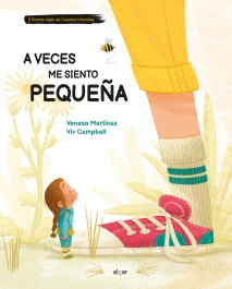 A veces me siento pequeña, Vanesa Martínez - ALGAR EDITORIAL