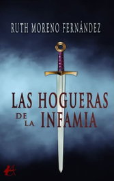 Las hogueras de la infamia, Ruth Moreno Fernández - EDITORIAL ADARVE