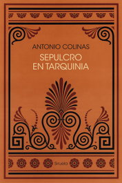 SIRUELA Sepulcro en Tarquinia, Antonio Colinas - SIRUELA