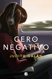 Cero negativo, Judith Galán - EDICIONES B