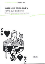 NOMS QUE PERDUREN, Losep Lluis Carod-Rovira - MOLL EDITORIAL