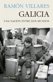 GALICIA, Ramón Villares - PASADO & PRESENTE